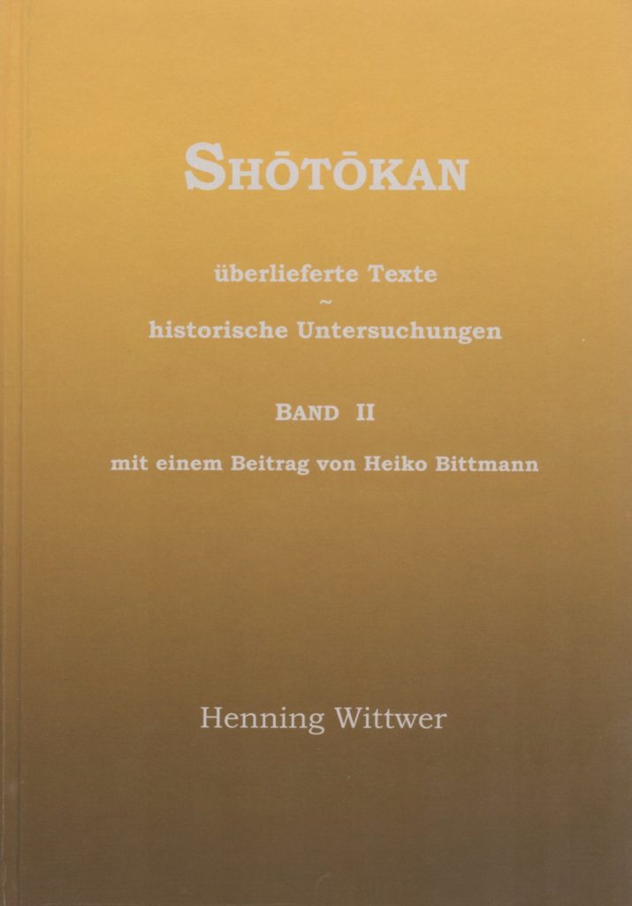 Shōtōkan – überlieferte Texte & historische Untersuchungen. Band II