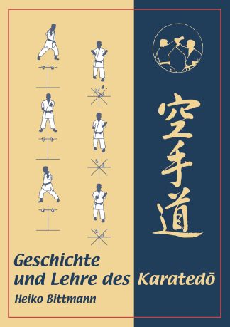 Geschichte und Lehre des Karatedō