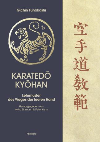 Funakoshi Gichin: Karatedō Kyōhan. Lehrmuster des Weges der leeren Hand