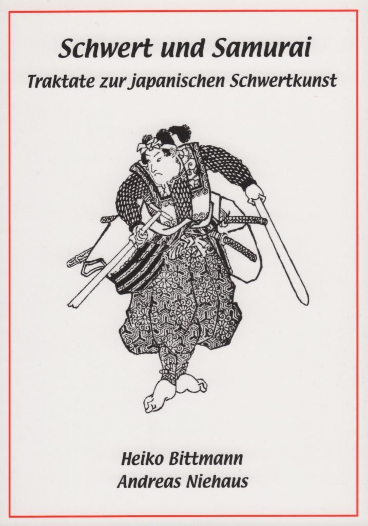 Schwert und Samurai. Traktate zur japanischen Schwertkunst